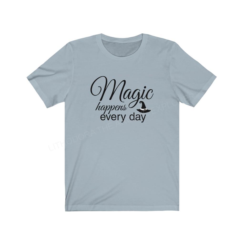 Magic Happens Every Day Unisex Jersey Short Sleeve Tee