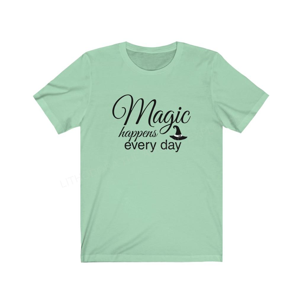 Magic Happens Every Day Unisex Jersey Short Sleeve Tee