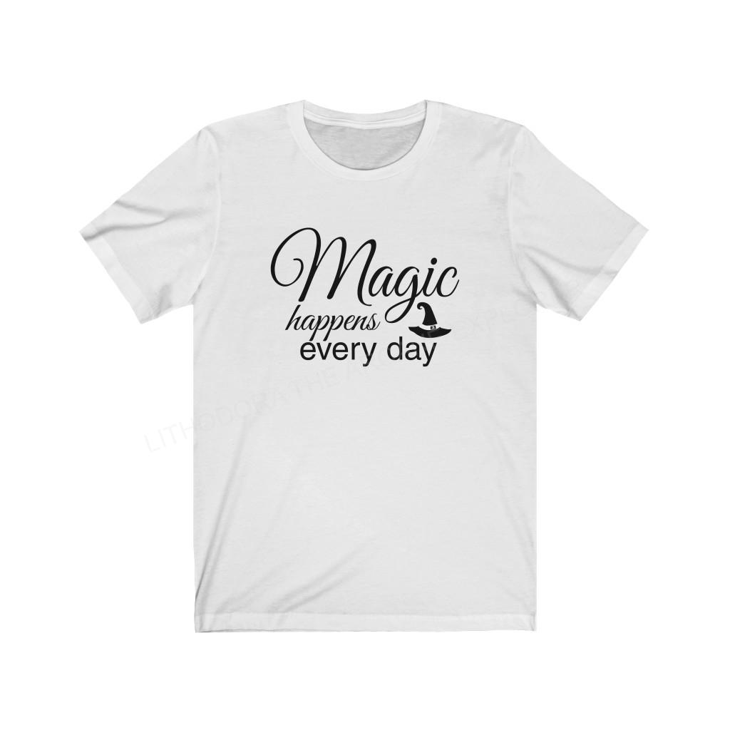 Magic Happens Every Day Unisex Jersey Short Sleeve Tee