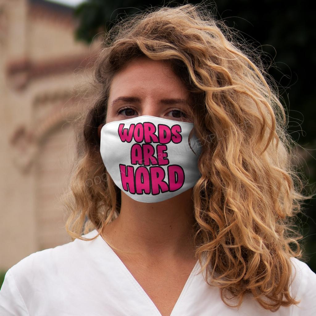 Words Are Hard Snug-Fit Polyester Face Mask