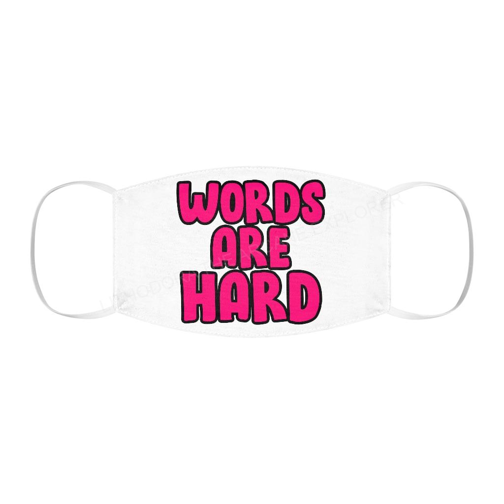 Words Are Hard Snug-Fit Polyester Face Mask