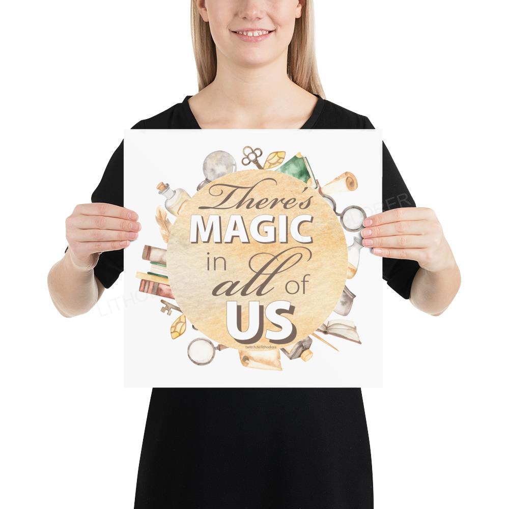 There's Magic In All Of Us Square Poster