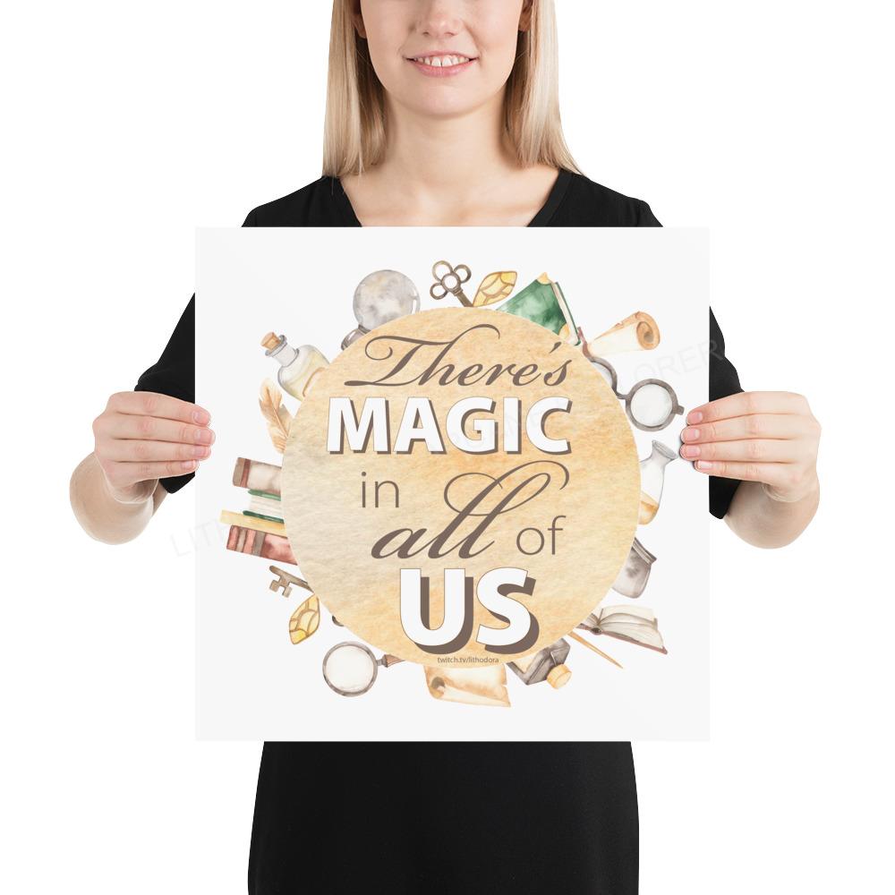 There's Magic In All Of Us Square Poster