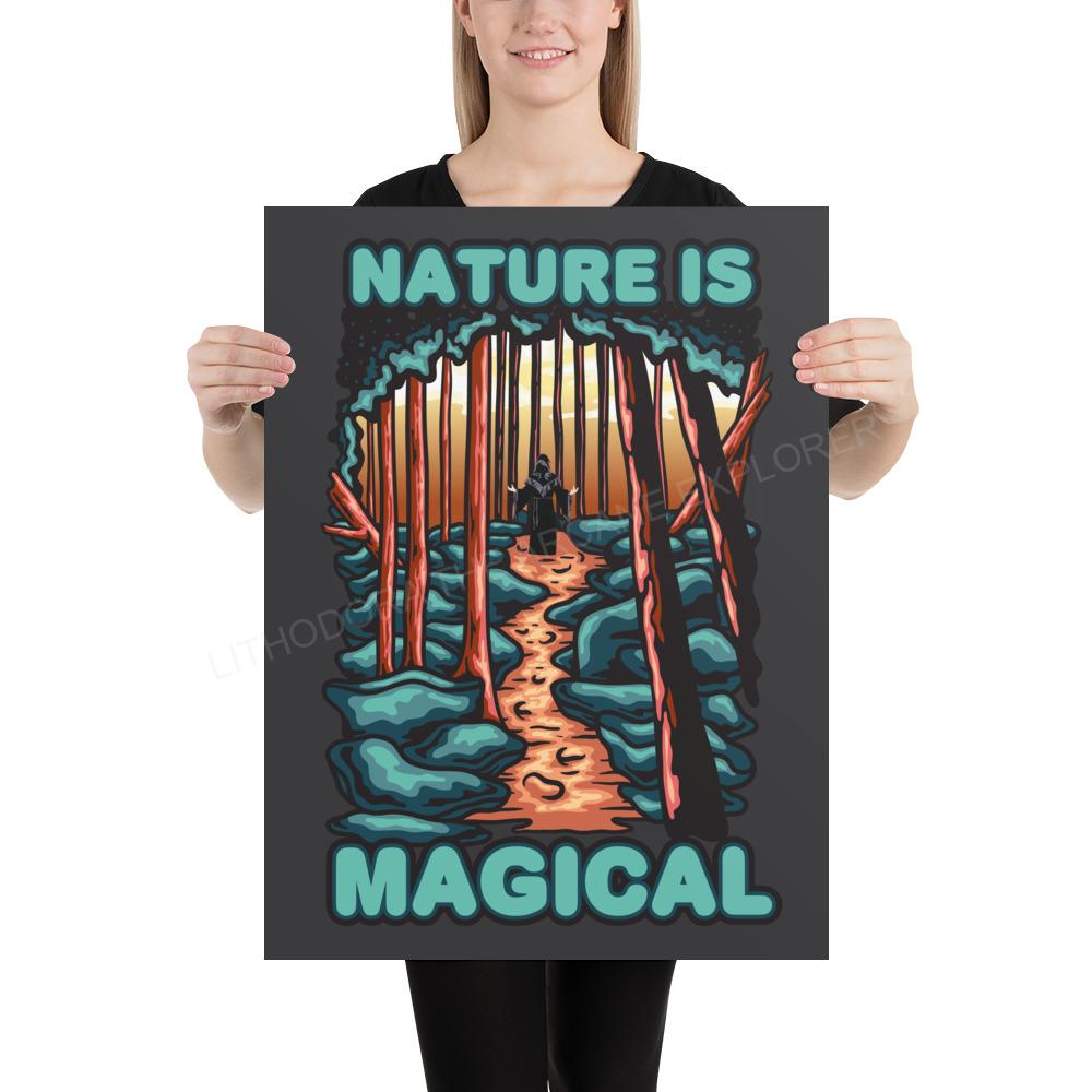 Nature Is Magical Poster