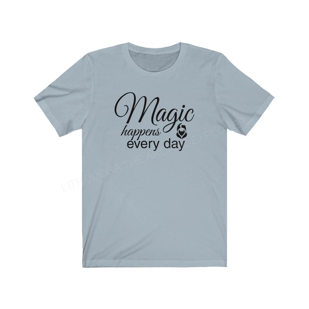 Magic Happens Every Day With Lithodora Unisex Jersey Short Sleeve Tee
